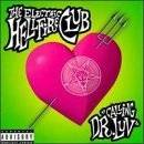 The Electric Hellfire Club : Calling Dr. Luv